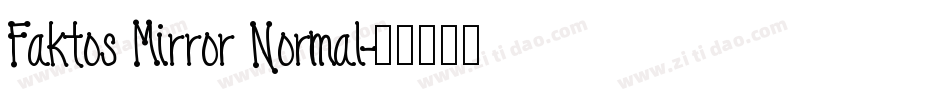 Faktos Mirror Normal字体转换